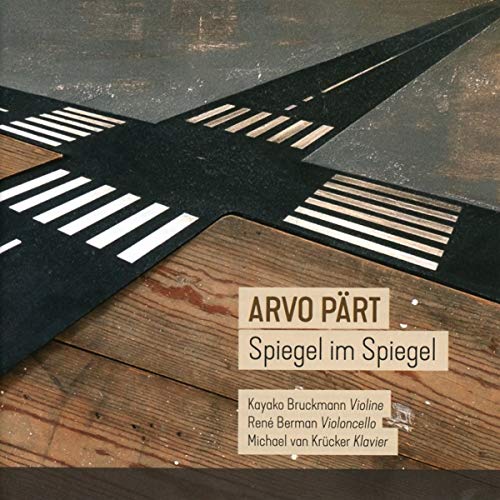 Part, Arvo (1935-) - Spiegel Im Spiegel, Fratres, Etc: Krucker(P)Bruckmann(Vn)Rene Berman(Vc) - Import CD