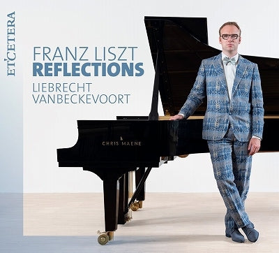 LIEBRECHT VANBECKEVOORT - Franz Liszt: Reflections - Import CD