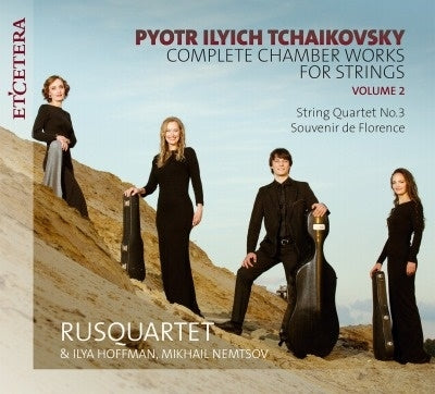 RUSQUARTET & ILYA HOFFMAN, MIKHAIL NEMTSOV - Tchaikovsky Complete Chamber Works For Strings Volume 2 - Import CD