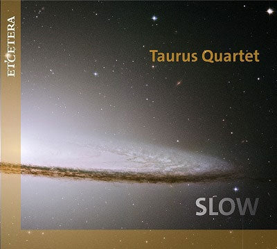 Taurus String Quartet - Taurus Quartet : Slow -Beethoven, Machaut, Schels, Kurtag - Import CD