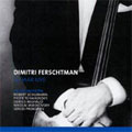 Radio Kamerorkest Dmitry Ferschtman - DIMITRI FERSCHTMAN -25 JAAR LIVE:SCHUMANN:CELLO CONCERTO/TCHAIKOVSKY:VARIATIONS SUR UN THEME ROCOCO/ETC:DIMITRI FERSCHTMAN(vc)/LEV MARKIZ(cond)/NETHERLANDS RADIO CHAMBER ORCHESTRA/ETC - Import 2 CD