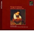 D'india / Caccini - Pianger di Dolcezza - Caccini, D'India, Kapsberger, etc / Jill Feldman, Karl-Ernst Schroder, Mara Galassi - Import CD