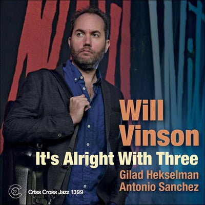 Will Vinson - It'S Alright With Three - Import CD