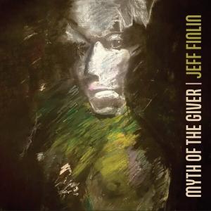 Jeff Finlin - Myth Of The Giver - Import CD