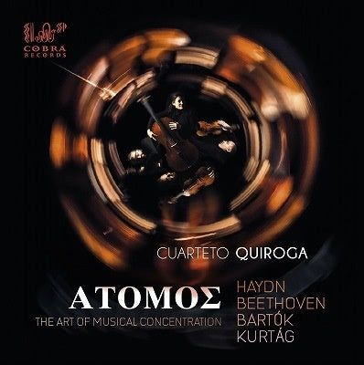 Cuarteto Quiroga - Cuarteto Quiroga: Atomos-the Art Of Musical Concentration-haydn, Beethoven, Bartok, Kurtag - Import CD