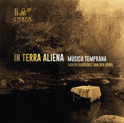 Musica Temprana - In Terra Aliena Renaissance&Baroque Eras - Import CD