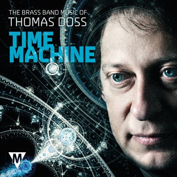 *brasswind Ensemble* Classical - Time Machine-the Brass Band Music Of Thomas Doss - Import CD