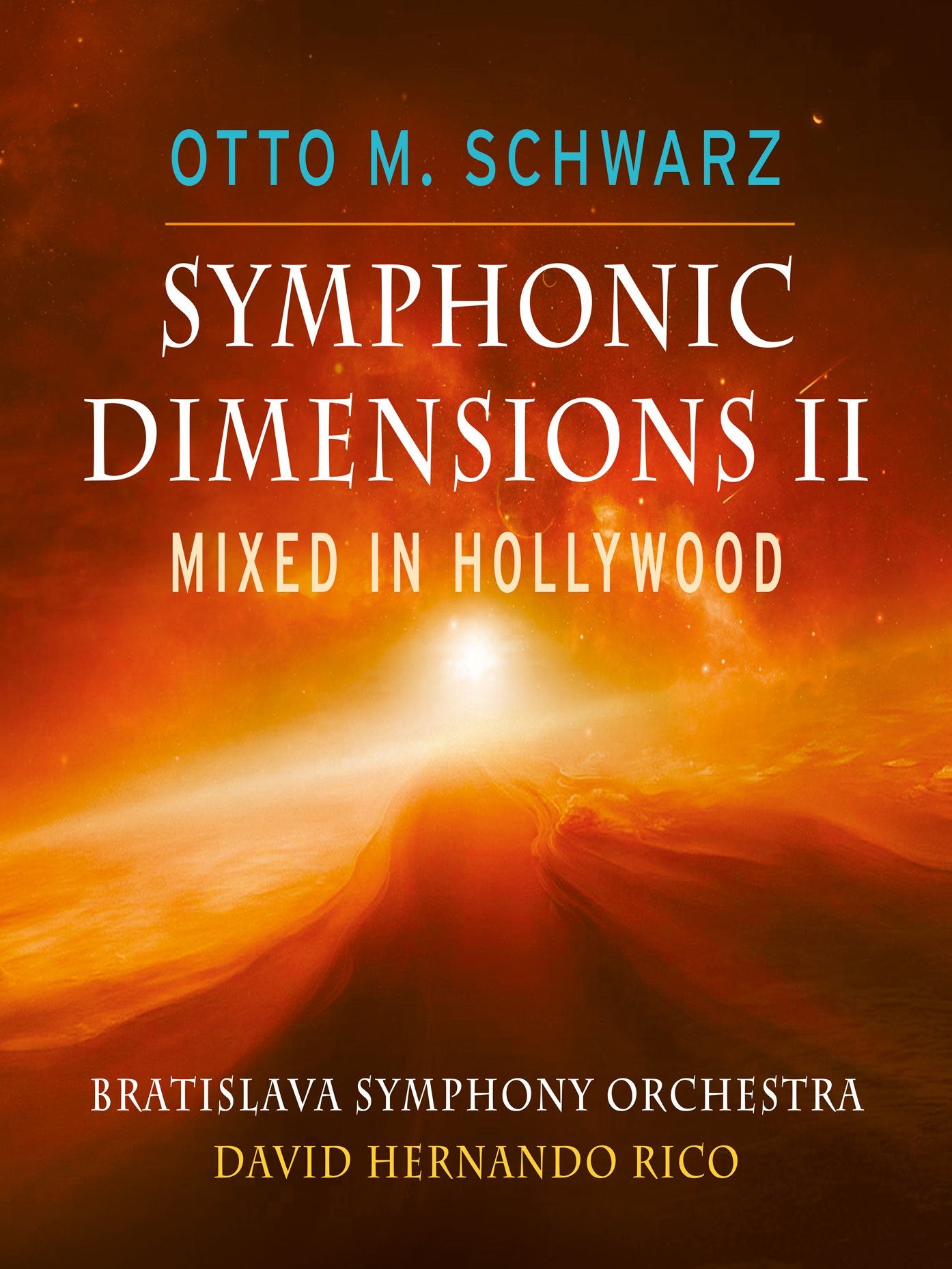 Schwarz , Otto M - Symphonic Dimensions 2: Hernando-rico / Bratislava So - Import CD
