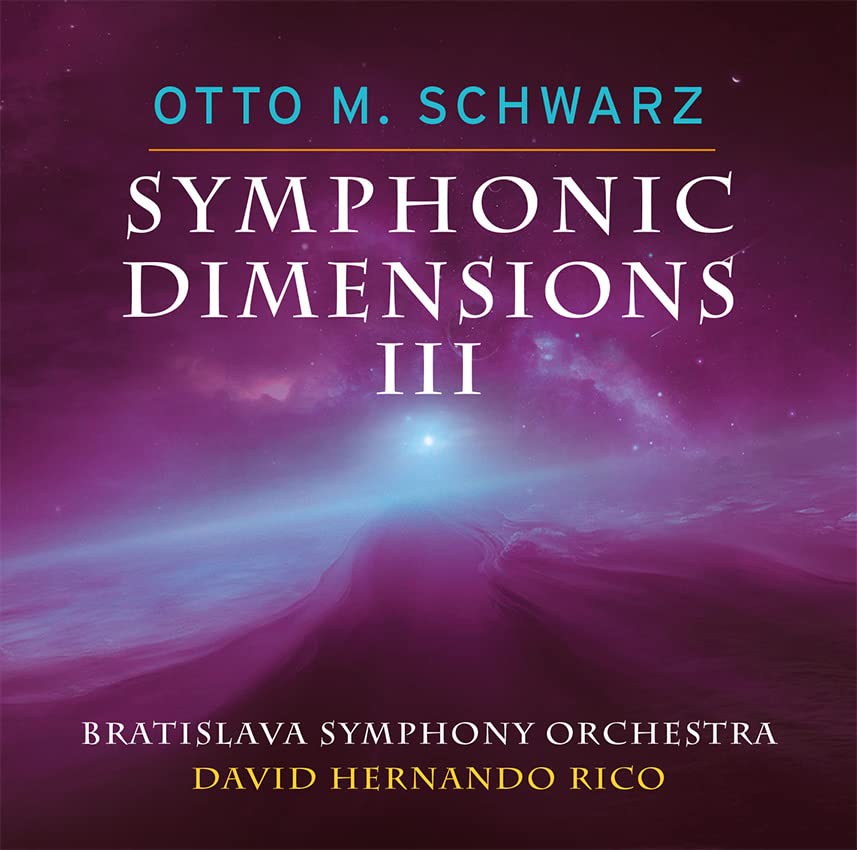 Schwarz , Otto M - Symphonic Dimensions 3: Hernando-rico / Bratislava So - Import CD