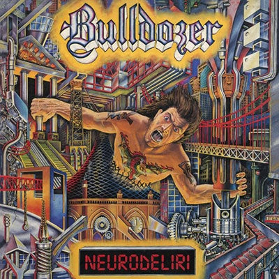 Bulldozer - Neurodeliri - Import CD