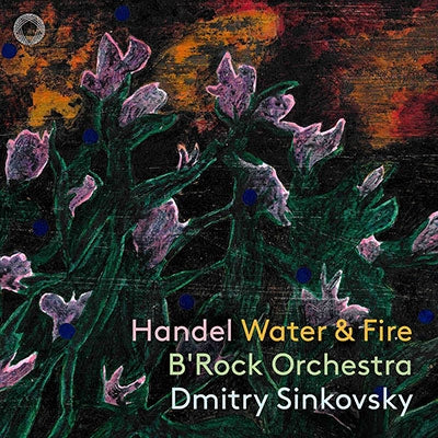 Handel / B'Rock Orchestra - Water & Fire - Import CD