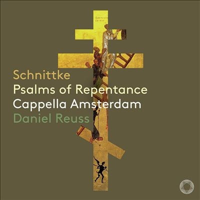 Schnittke / Cappella Amsterdam - Psalms Of Repentance - Import CD