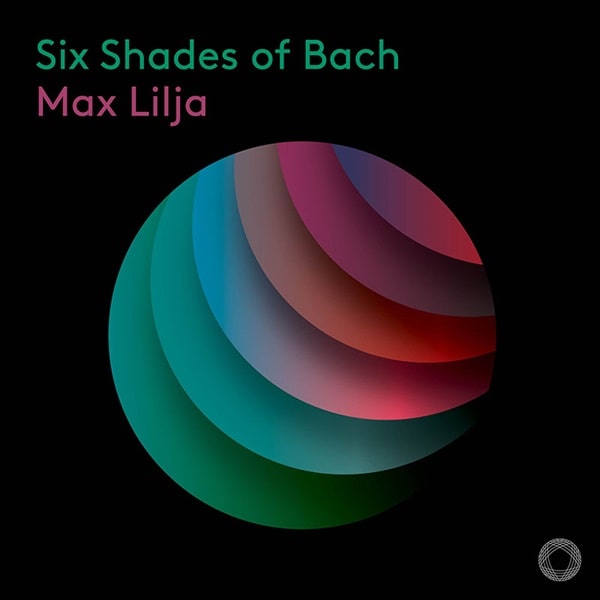 Max Lilja - Six Shades Of Bach - Import CD