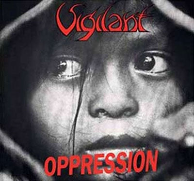 Vigilant - Oppression - Dramatic Surge - Import CD