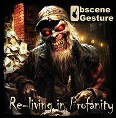 Obscene Gesture - Re-Living In Profanity - Import CD