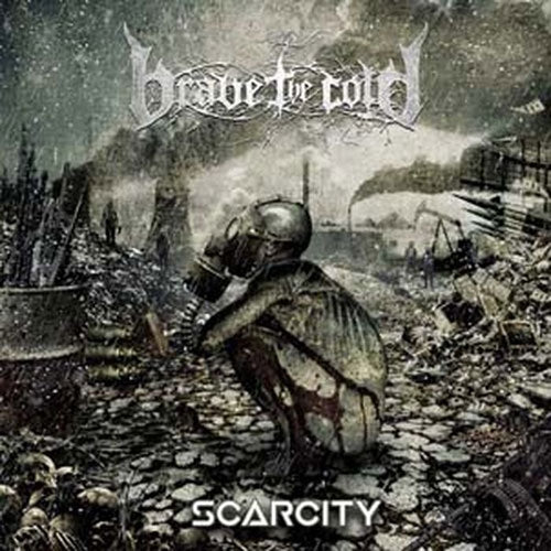 Brave The Cold - Scarcity - Import CD