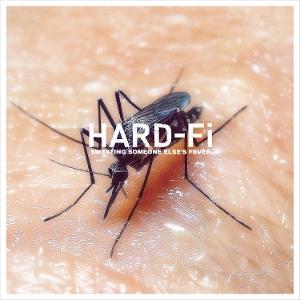 Hard-Fi - Sweating Someone Else's Fever - Import CD