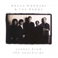 Bruce Hornsby & The Range - Scenes From the Southside - Import CD