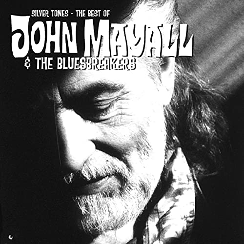 John Mayall & The Bluesbreakers - Silver Tones: The Best Of John Mayall & The Bluesbreakers - Import CD