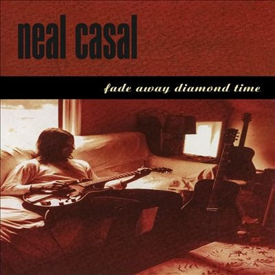 Neal Casal - Fade Away Diamond Time - Import CD