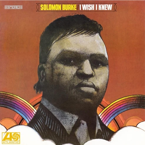 Solomon Burke - I Wish I Knew - Import 180g Vinyl LP Record Limited Edition