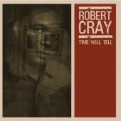 Robert Cray Band - Time Will Tell - Import 180g Vinyl LP Record Limited Edition