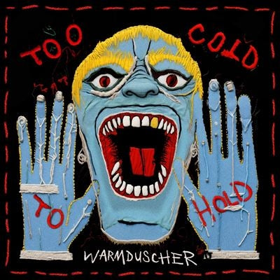 Warmduscher - Too Cold To Hold - Import Vinyl LP Record