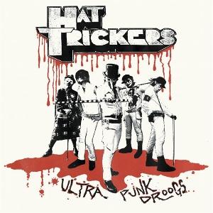 Hat Trickers - Ultra Punk Droogs - Import Vinyl LP Record