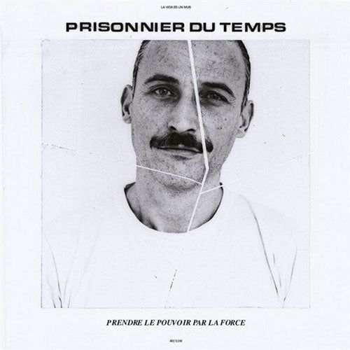 Prisonnier Du Temps - Prendre Le Pouvoir Par La Force - Import Vinyl LP Record Limited Edition