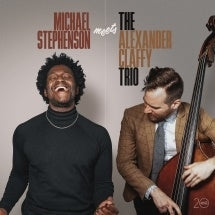 Michael Stephenson - Michael Stephenson Meets The Alexander Claffy Trio - Import CD