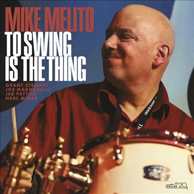 Mike Melito - To Swing Is The Thing - Import CD