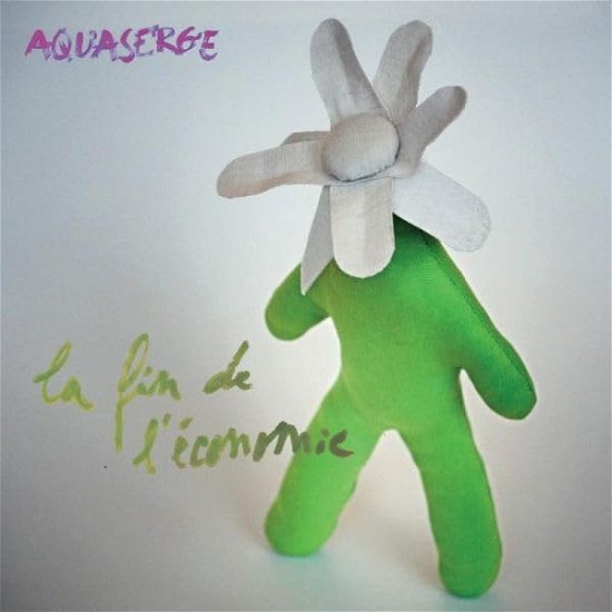 Aquaserge - La Fin De L'Economie - Import CD