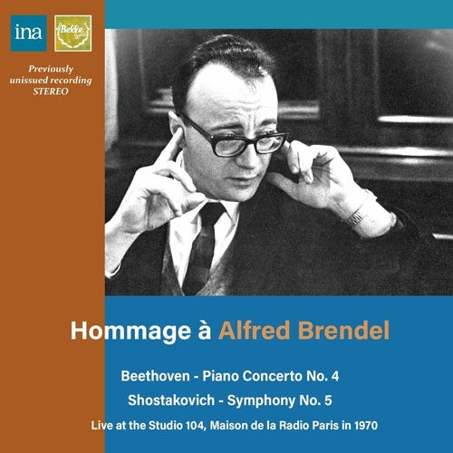 Alfred Brendel - Beethoven : Hommage a Alfred Brendel Vol.2 -Beethoven Piano Concerto No.4 Zdravkovic / French National Radio Po +Shostakovich Symphony No.5 (1970 Stereo) - Import CD