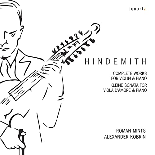 Hindemith (1895-1963) - Complete Works For Violin & Piano, Kleine Sonate: Roman Mints(Vn, Va D'amore)Kobrin(P) - Import CD