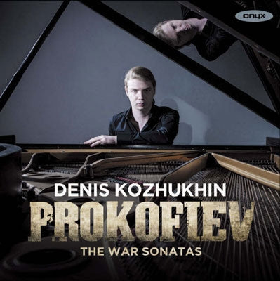 Denis Kozhukhin - Prokofiev: War Sonatas No.6-No.8 - Import CD