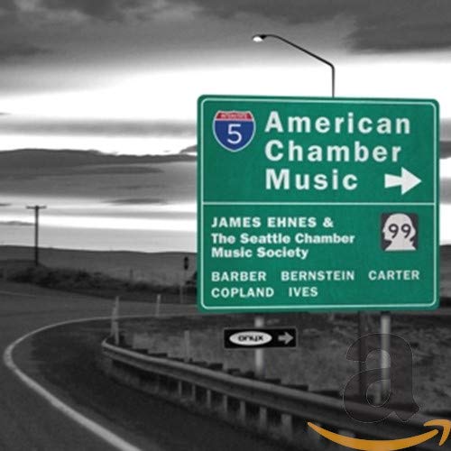 Copland / Ives / Barber / Ehnes / Seattle Chamber - American Chamber Music - Barber, Bernstein, Carter, Copland, Ives - Import CD