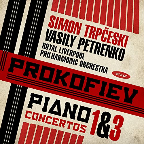 Prokofiev (1891-1953) - Piano Concertos Nos.1, 3, Hebrew Overture : Simon Trpceski(P)Vasily Petrenko / Royal Liverpool Philharmonic - Import CD