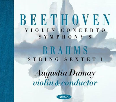 Augustin Dumay - Beethoven: Violin Concerto, Symphony No.8; Brahms String Sextet No.1 - Import 2 CD