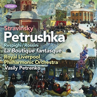 Royal Liverpool Philharmonic Orchestra - Stravinsky: Petruska; Rossini/Respighi: La Boutique Fantasque - Import CD