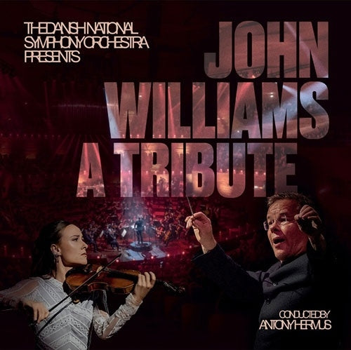 Antony Hermus - John Williams: A Tribute - Import CD