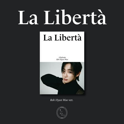 Libelante - La Liberta: 1St Mini Album (Roh Hyun Woo Ver.) - Import CD