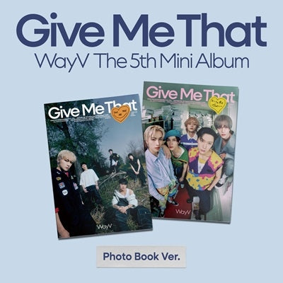 Wayv - 5Th Mini Album: Give Me That (Photobook Ver.)(Random Cover) - Import CD