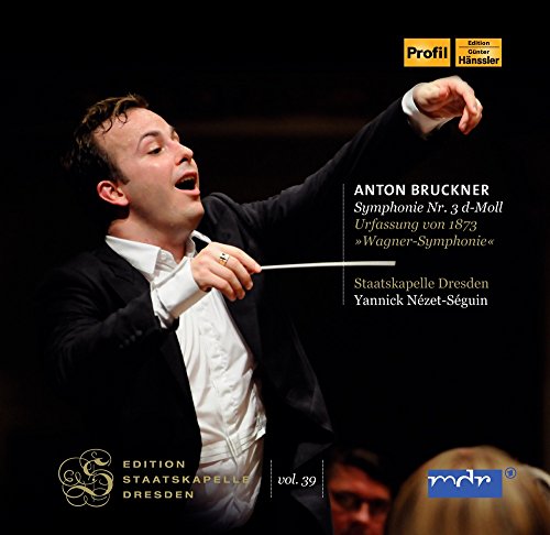 Bruckner (1824-1896) - Symphony No.3 : Yannick Nezet-Seguin / Staatskapelle Dresden - Import CD