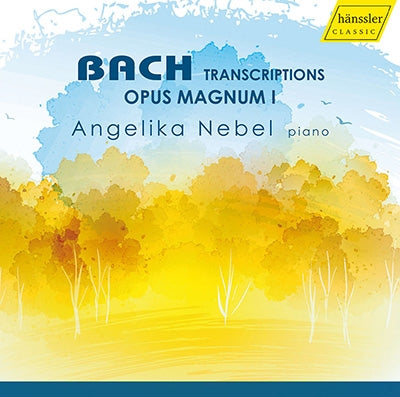 Angelika Nebel - Bach Transcriptions Opus Magnun 1 - Import CD