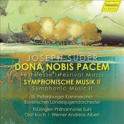 Werner Andreas Albelt, Olaf Koch - Joseph Suder: Dona Nobis Pacem & Symphonic Music - Import CD