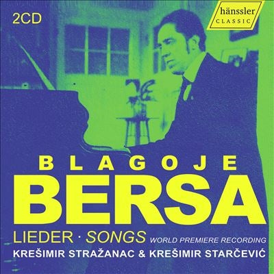 Kresmir Strazanac(B-Br)Kresmir Stracevic(P)(2CD) Bersa, Blagoje (1873-1934) - Lieder - Import 2 CD