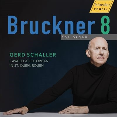 Gerd Schaller - Anton Bruckner: Symphony No. 8 (For Organ) - Import CD