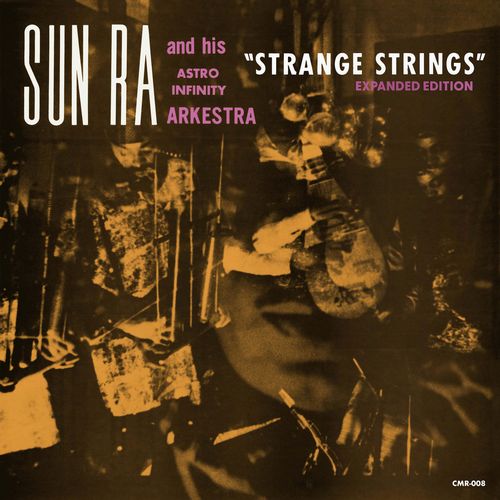 Sun Ra (Sun Ra Arkestra) - Strange Strings (Expanded Edition) - Import CD