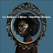 Les Amazones D'Afrique - Republique Amazone - Import Vinyl LP Record Limited Edition