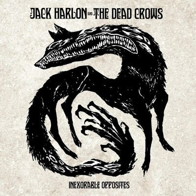 Jack Harlon & The Dead Crows - Inexorable Opposites - Import CD